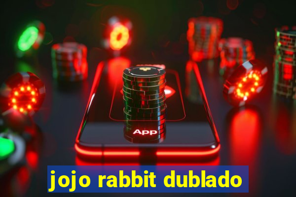 jojo rabbit dublado